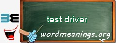 WordMeaning blackboard for test driver